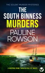 The South Binness Murders DI Andy Horton Solent Murder Mystery by Pauline Rowson